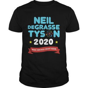 Neil Degrasse Tyson 2020 Make America Smart Again Shirt 1